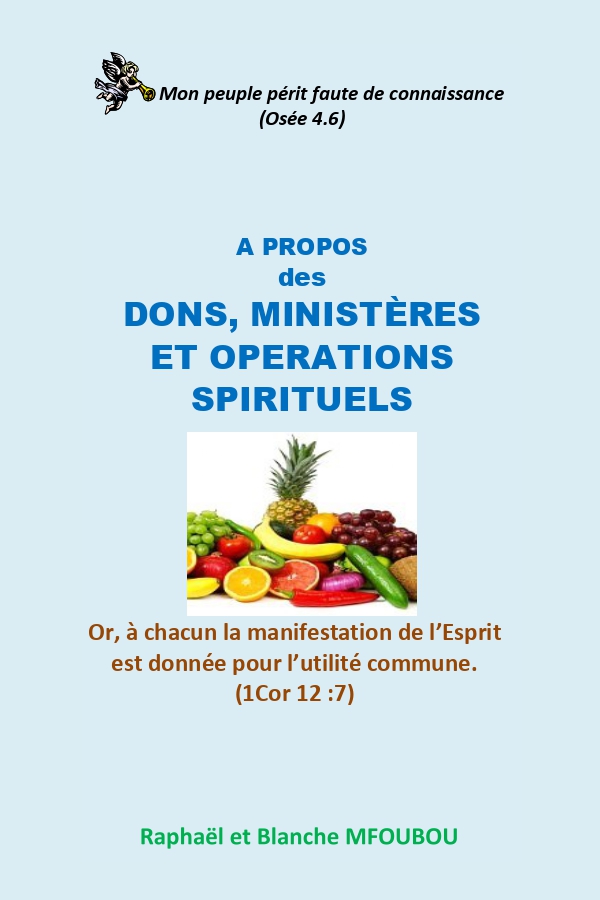 A propos des dons, ministères et opérations spirituels